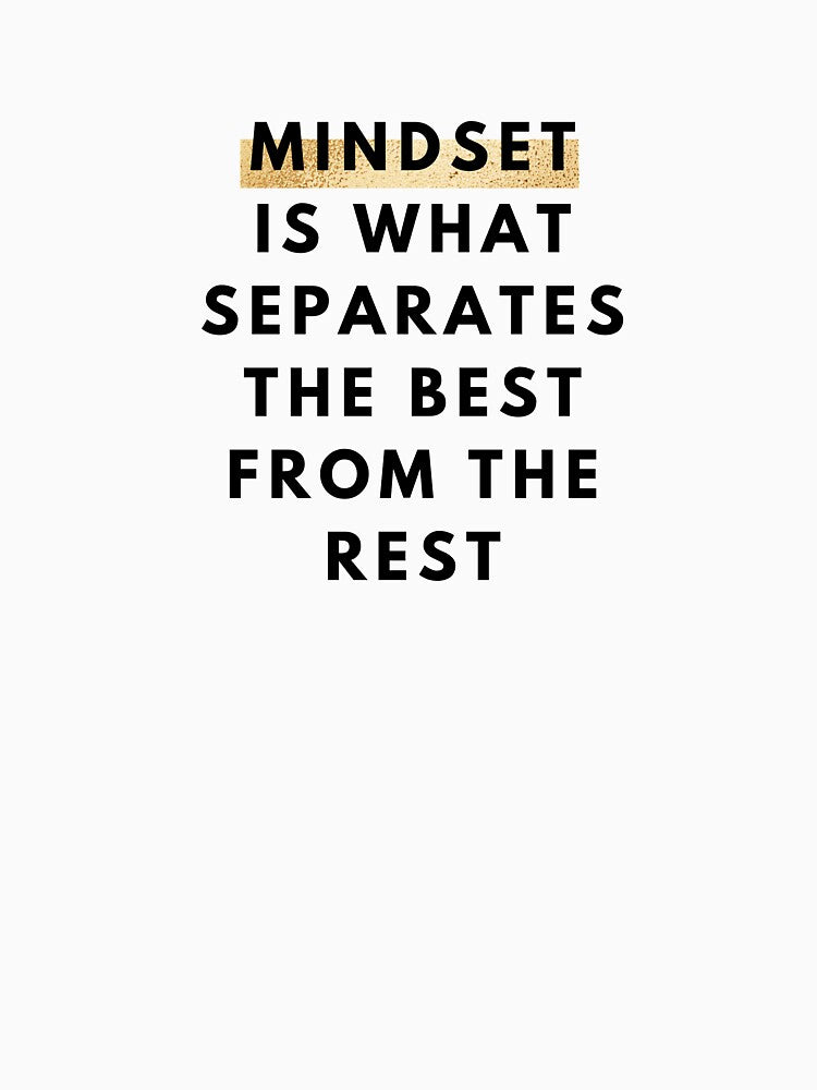 Mindset is what separates the best from the rest Minimalist Girl Boss Quote by MNMLworks by MNMLworks