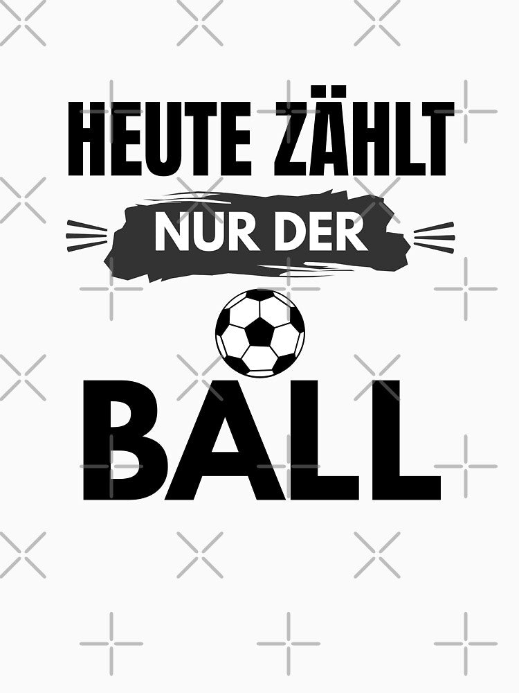 Football saying: Today only the ball counts. by Kreativa1