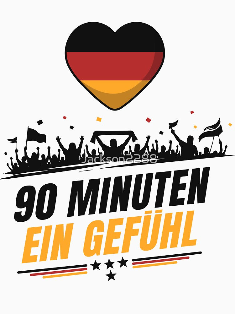 90 Minutes One Feeling Germany Football Fan World Cup Shirt by Jackson2288