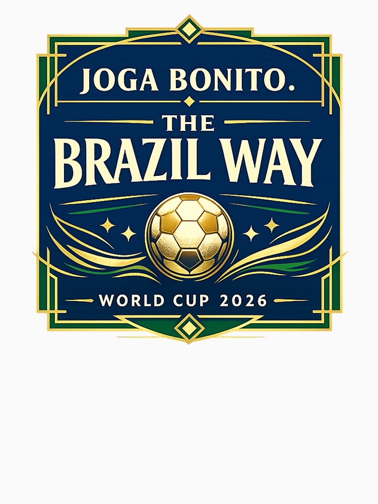 Joga Bonito The Brazil Way Brazil Football 2026 Premium Soccer Fan Design by rebuZZ-Apparels-The Minimalistic Buzz