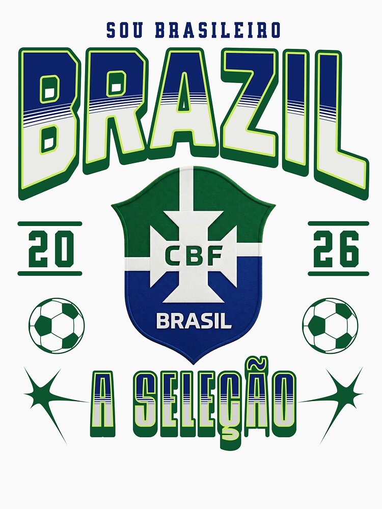 Brazil Soccer 2026 A Selecao Sou Brasileiro Football Fan Design by Abaseen