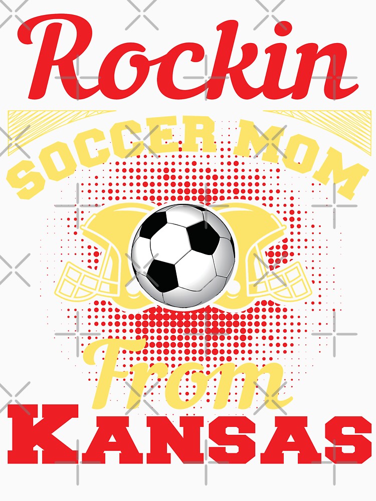 Rockin Soccer Mom From Kansas by LarrysDesigns