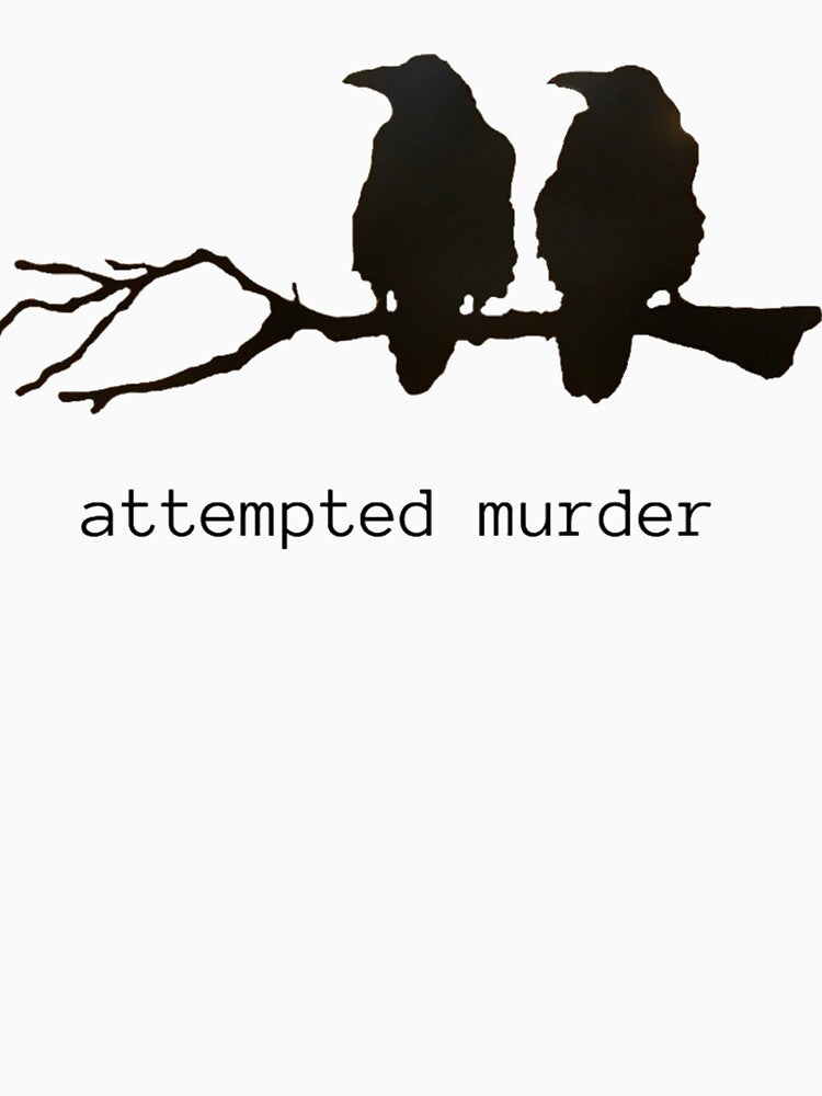Attempted Murder Funny Crow Bird Classic by almirontish