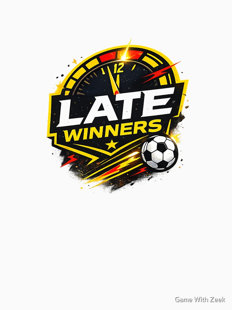 Late Winners Football Graphic – Last Minute Goal Streetwear Design by Game With Zeek