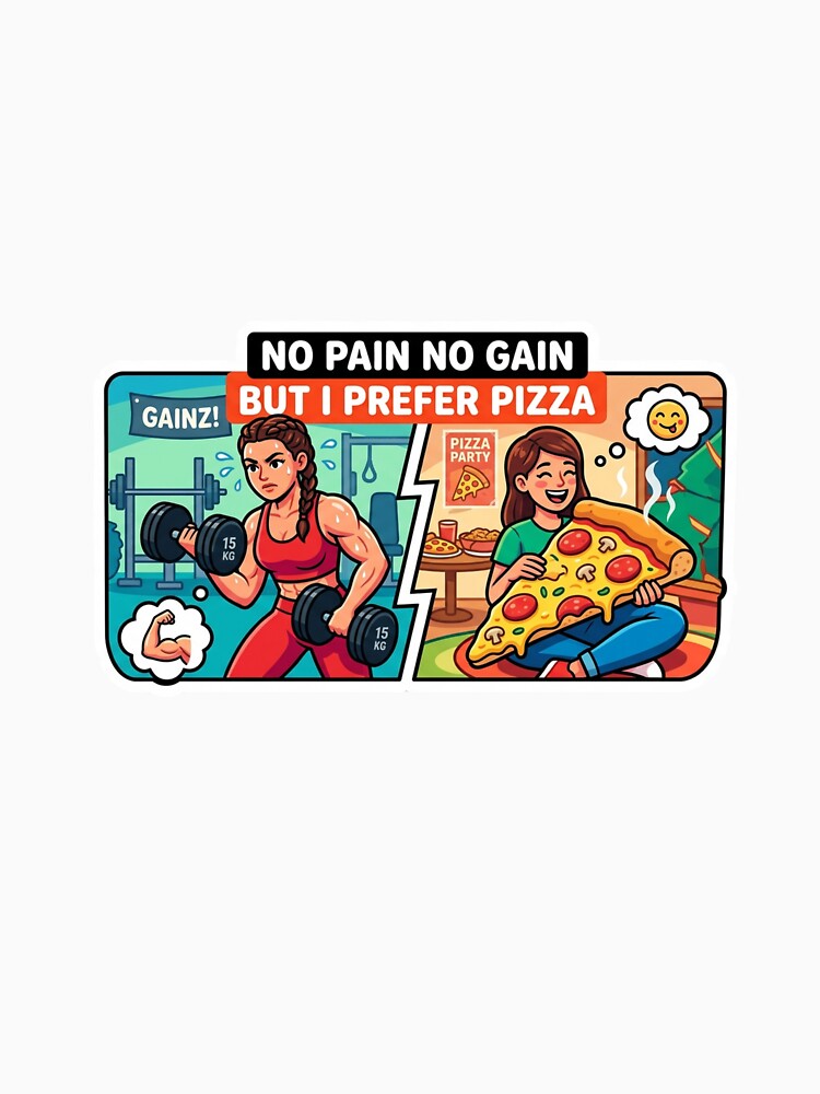 No Pain No Gain But I Prefer Pizza Gym Sticker Funny Fitness by ArmoniaJustin