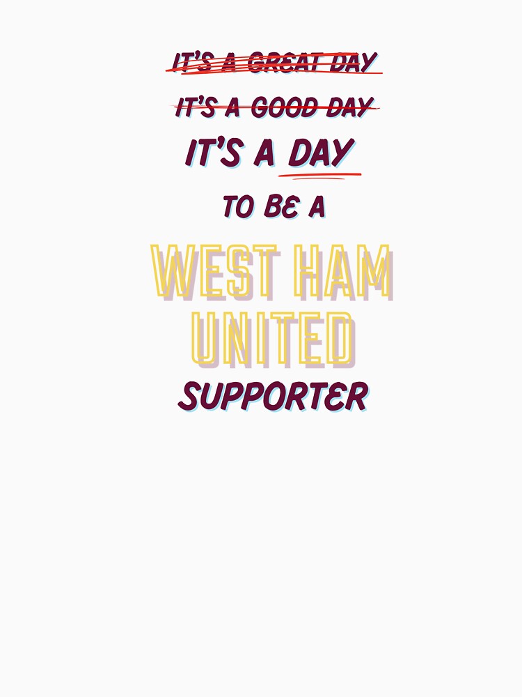 It's a Day to be a West Ham United Supporter by Niche Fandoms R Us