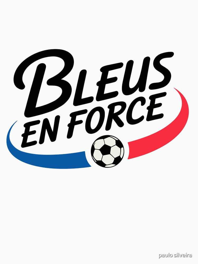 France Soccer “Bleus En Force” Badge – Football Fan by paulo silveira
