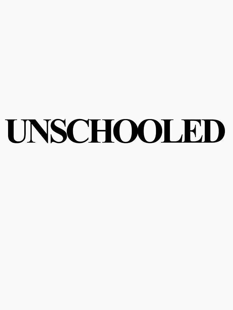 Unschooled by birdspinestudio