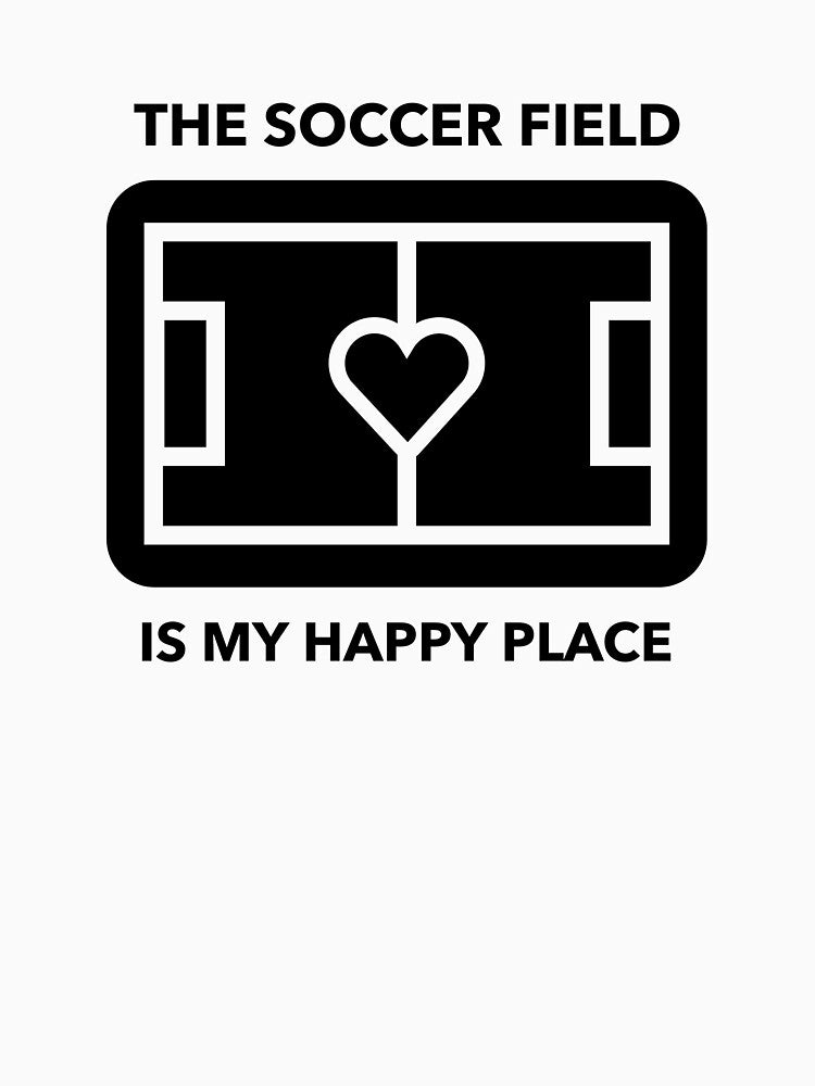 Soccer Lover Shirt – The Soccer Field Is My Happy Place by GenesixDesign