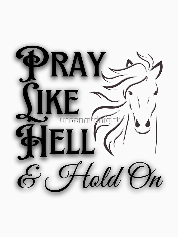 Pray LIke Hell by urbanmidnight