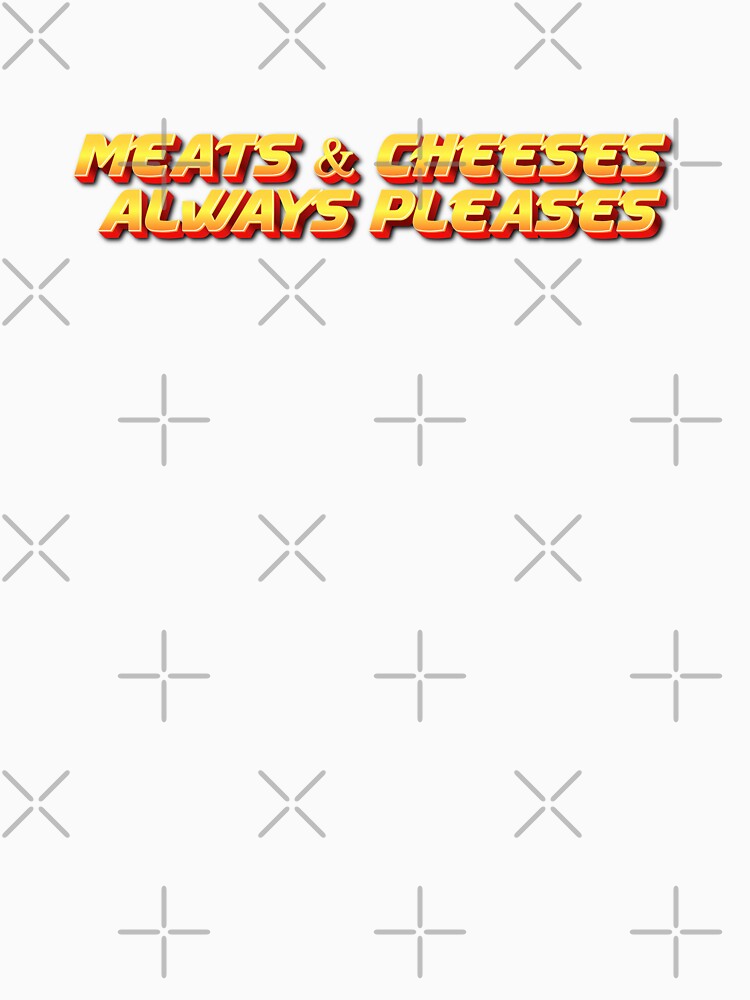 Meats And Cheeses Always Pleases after long days by JonesFlora2025