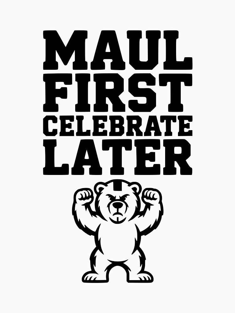 Maul First, Celebrate Later by Frank Ring