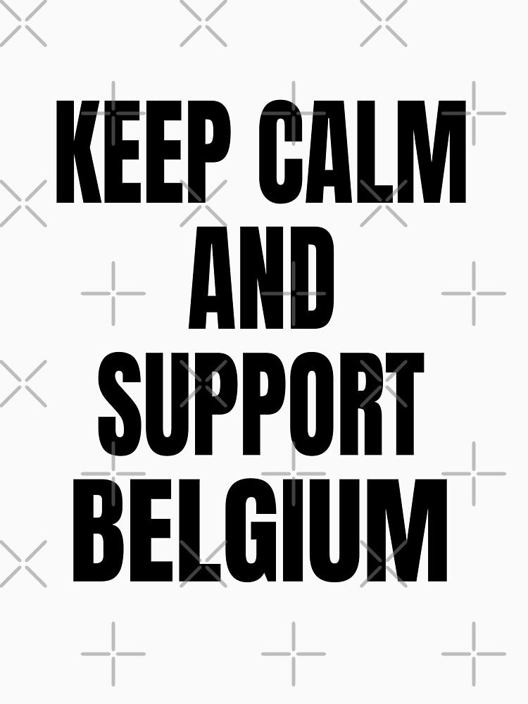 Keep Calm And Support Belgium - World Cup by Nepaz-Designs