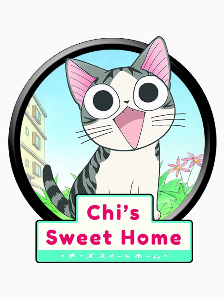 Chi’s Sweet home by CupWa