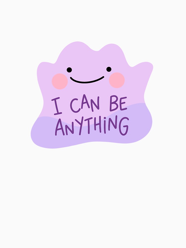 I Can Be Anything by MentallyGhost