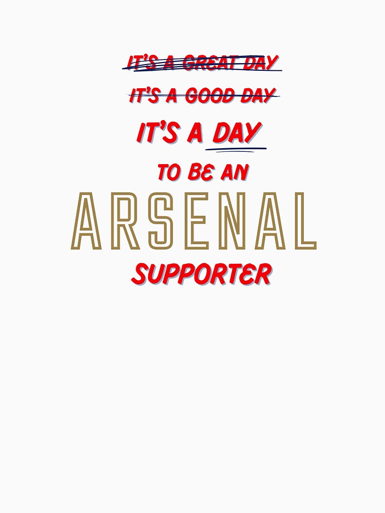 It's a Day to be an Arsenal Supporter by Niche Fandoms R Us
