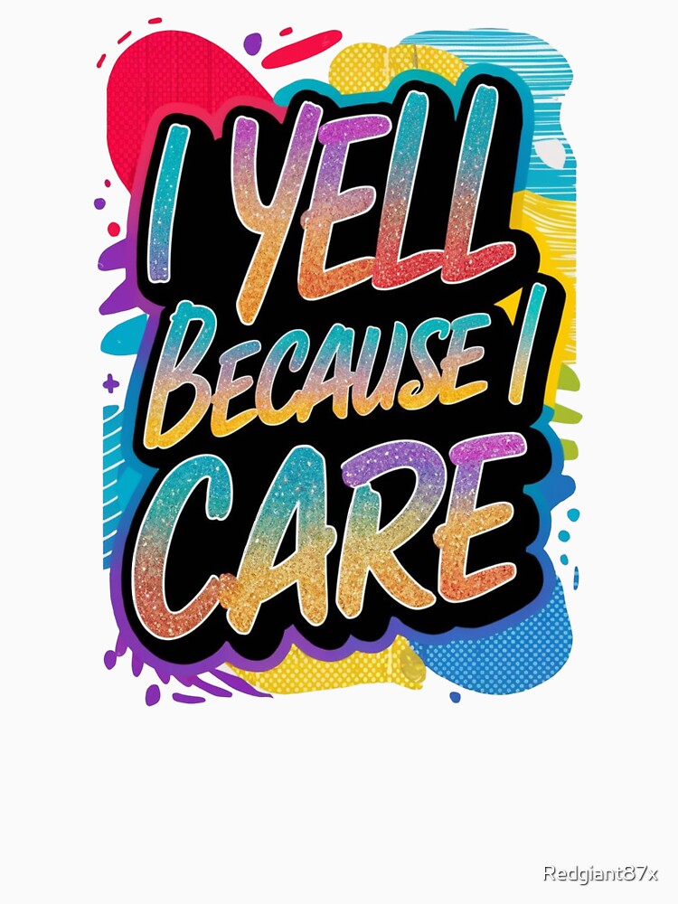 I Yell Because i Care Soccer Dads by Redgiant87x