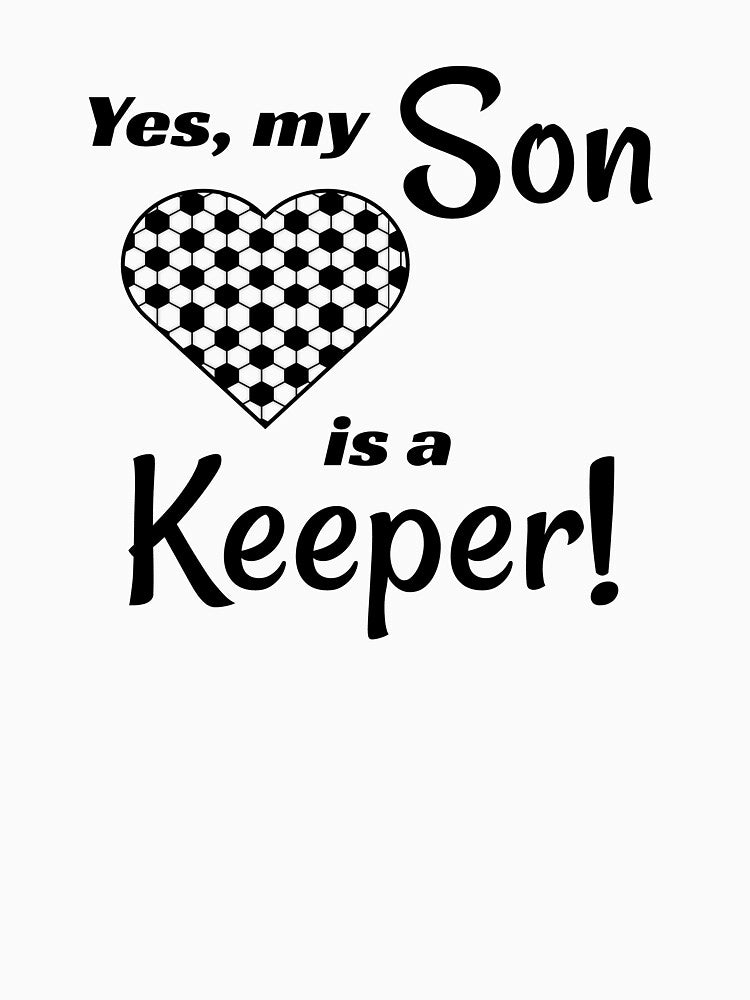 Soccer Keeper Son for Soccer Football Parents, Gift for Mom, Gift for Dad, Gift for Soccer Fan by SmokeyRidge