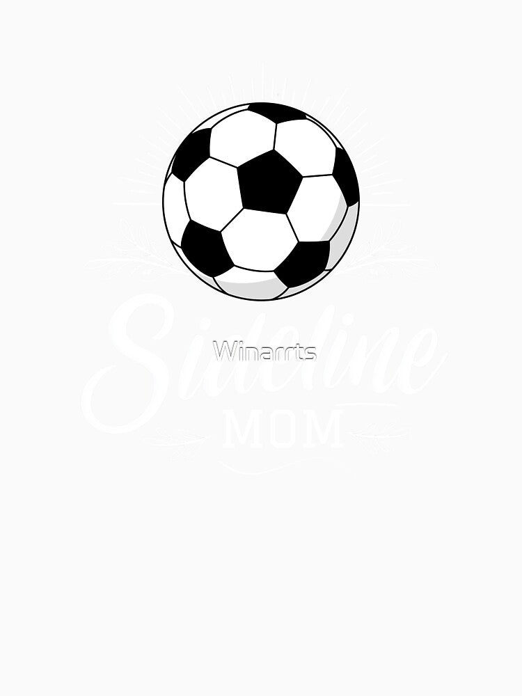 Sideline Mom Soccer Design – Soccer Mom Gift for Game Day by Winarrts