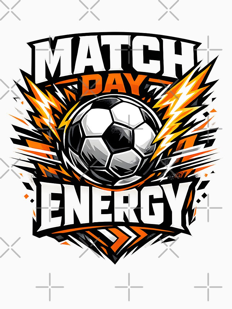 Match Day Energy Soccer Player Game Day Shirt by DREAMBURN™