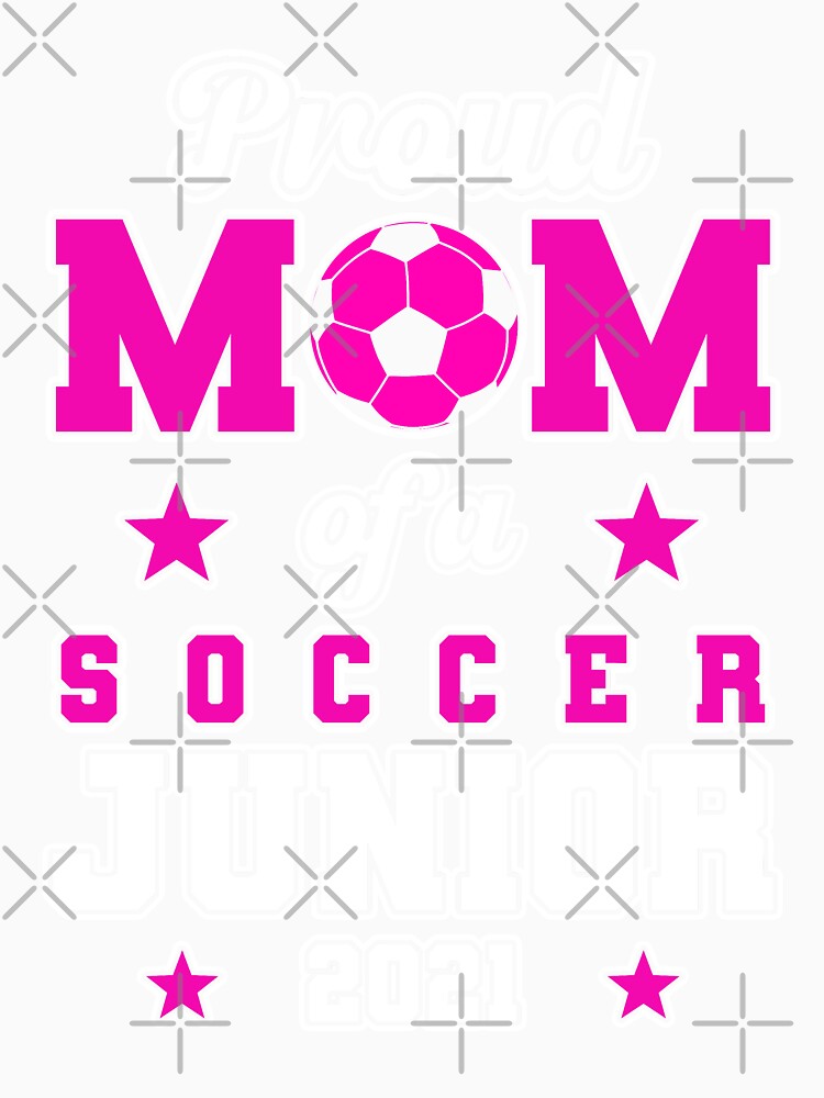 Proud Mom Of a Soccer Junior 2021, Volleyball Mom Funny Gift by Noahlaz