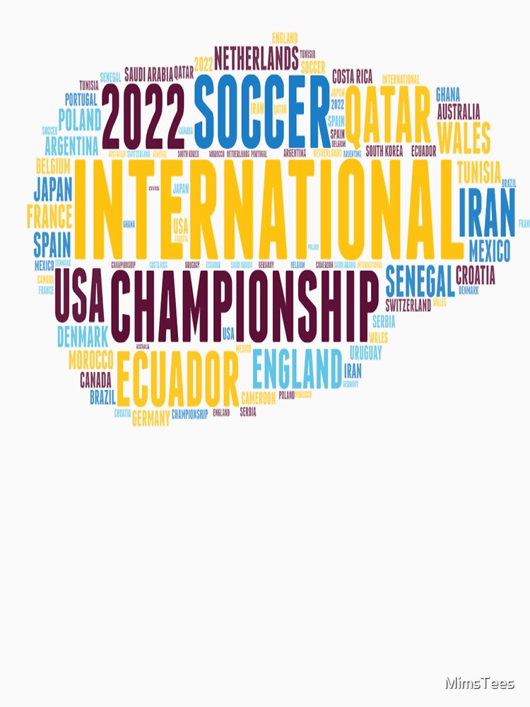 Qatar International Soccer Championship 2022 Teams Word Cloud by MimsTees