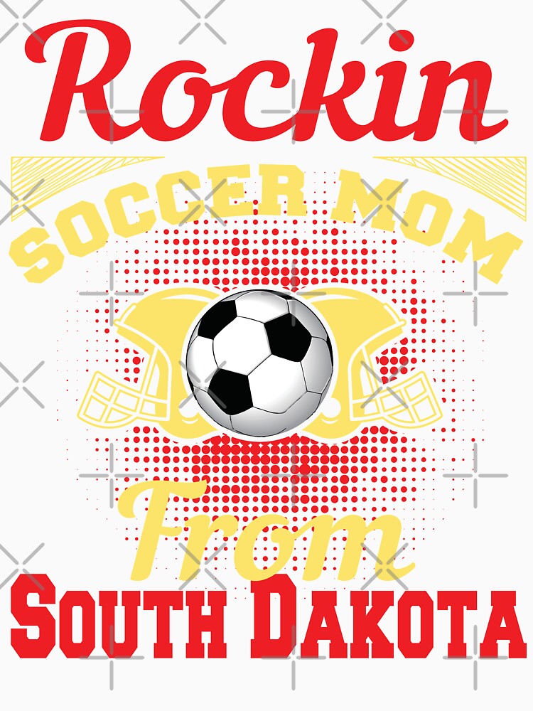 Rockin Soccer Mom From South Dakota by LarrysDesigns