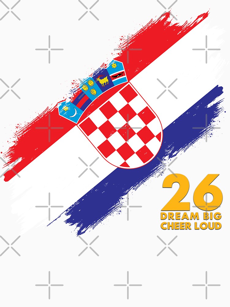Croatia Football 2026 Dream Big Cheer Loud by BananaPrint