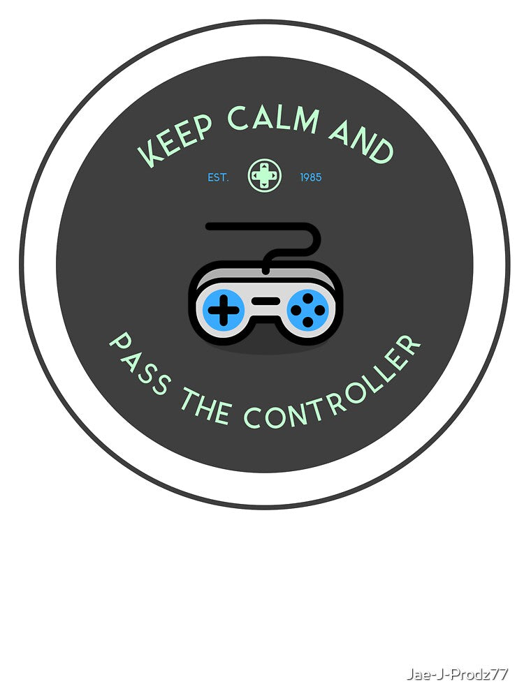 Keep Calm and Pass the Controller by Jae-J-Prodz77