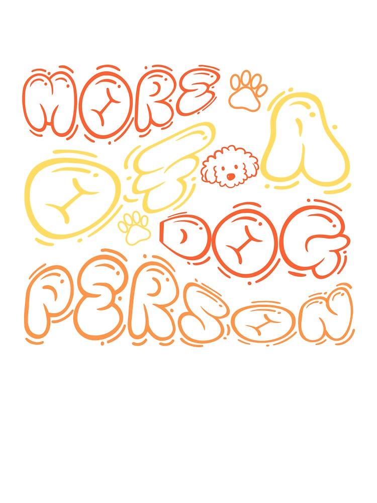More of a Dog Person by Paw Print Tee