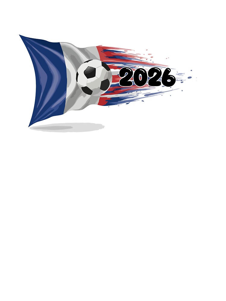 France Soccer 2026 Fan Tee: Bleu-Blanc-Rouge Flag Football Design | Perfect Gift for World Cup Fans! by nymphengut