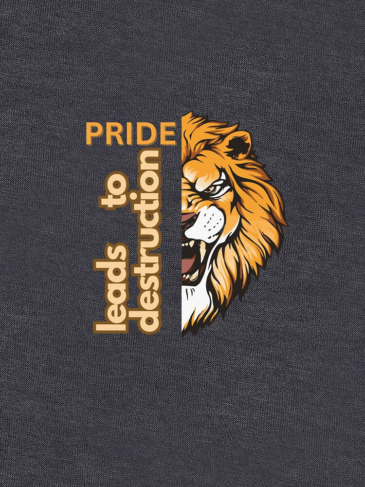 Clever sayings, Pride, Lion by PrintaProverb