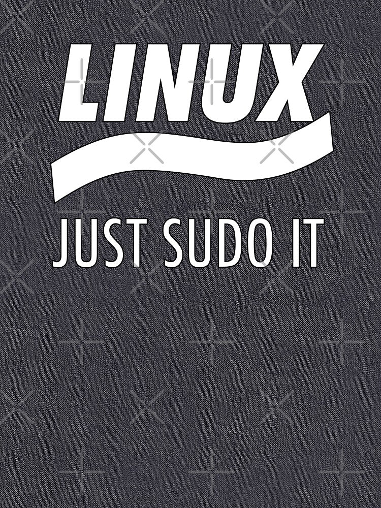 Linux - Just Sudo it by Shop Deebo