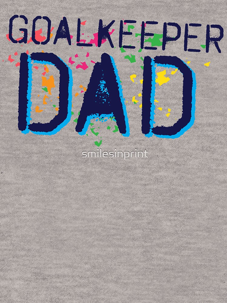 Goalkeeper DAD! by smilesinprint