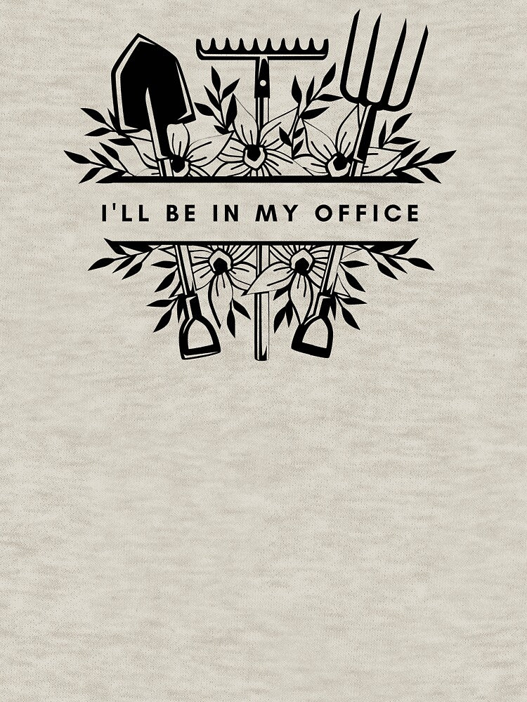 I'll be in my office GARDEN [black line] by house of luna
