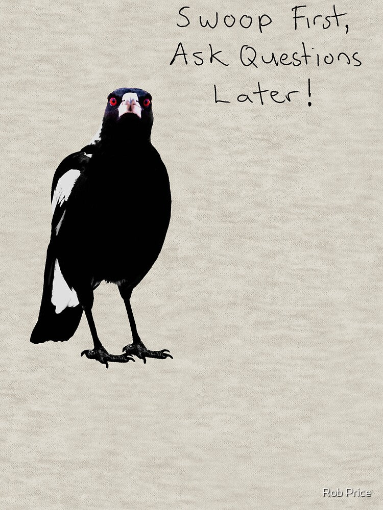 Australian Magpie - Swoop First, Ask Questions Later by Rob Price