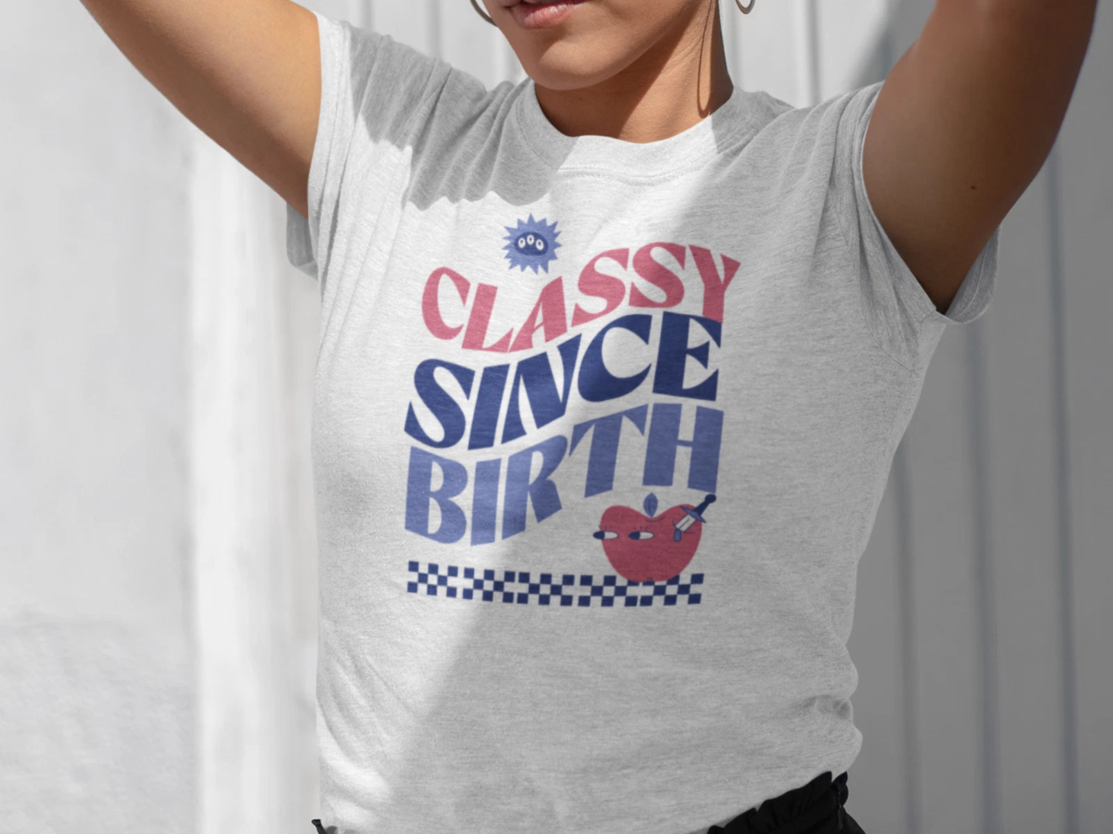 Classy Since Birth T-Shirt, Unisex Garment-Dyed Tee, Trendy Casual Wear