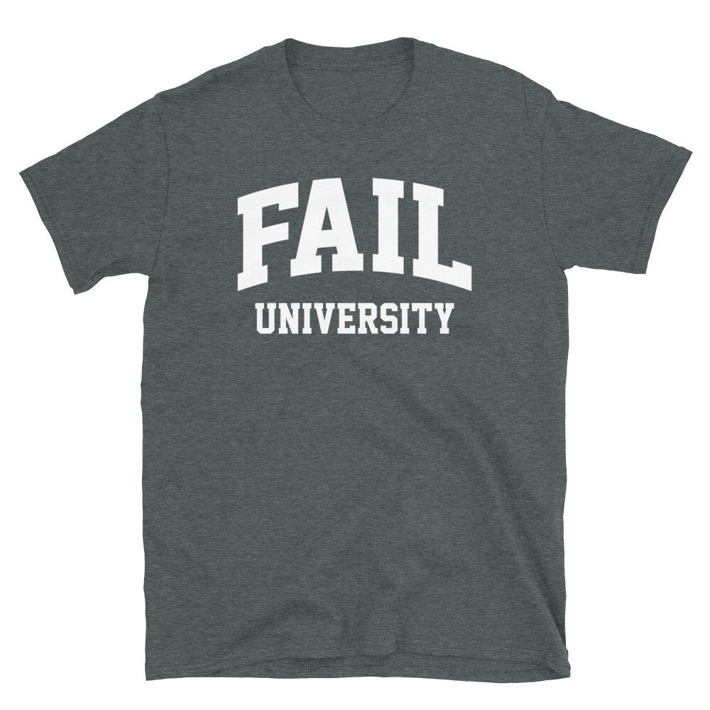 Funny College Humor Student Fail University Short-Sleeve Unisex T-Shirt