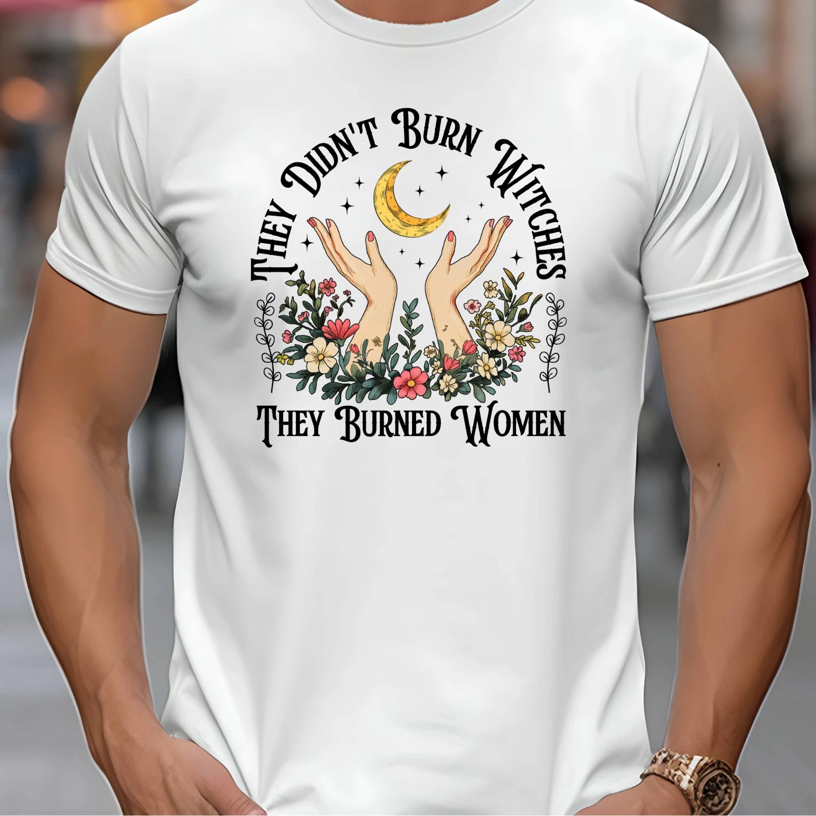 They Didn't Burn Witches They Burned Women Feminism T-Shirt 2