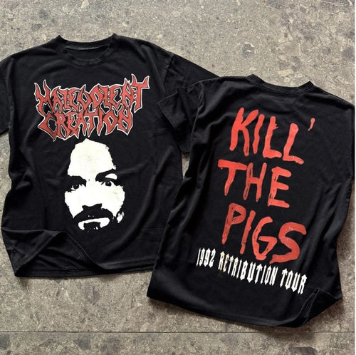 2 Sided Malevolent Creation Chaos Charles Manson Kill The Pigs T-Shirt