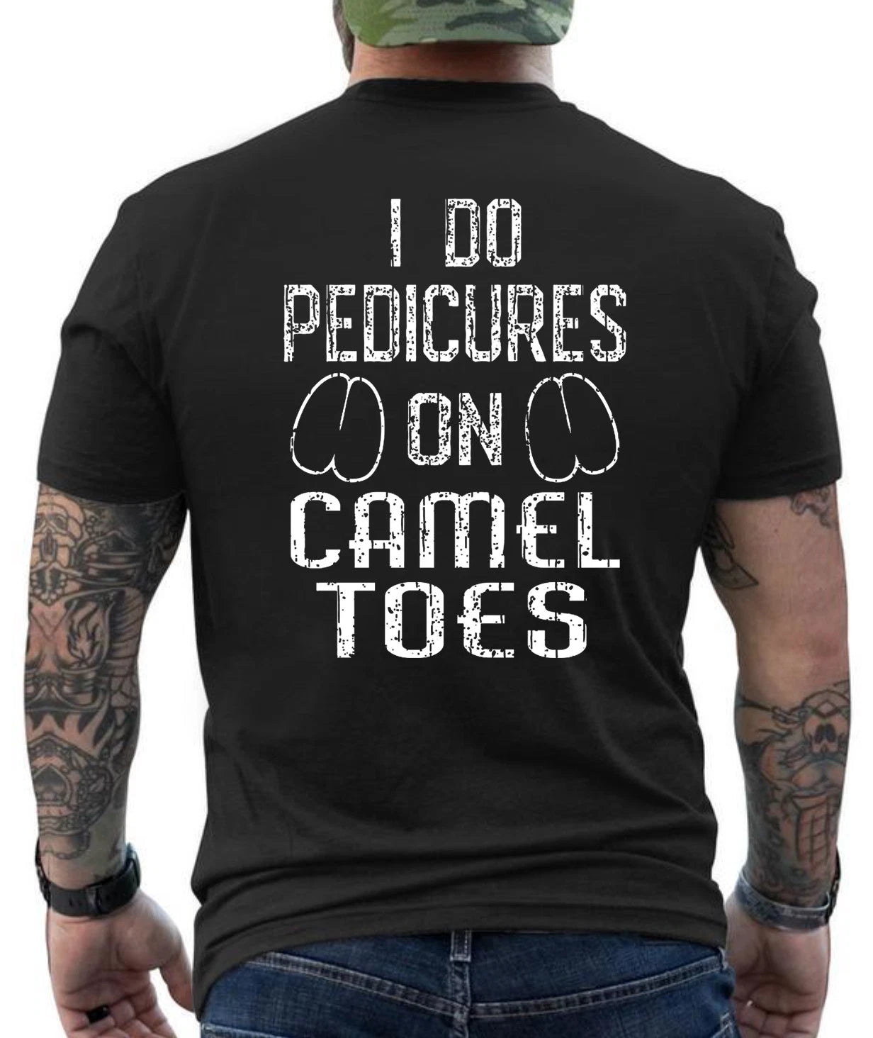 I Do Pedicure On Camel Toes Funny Graphic Design  T- Shirt