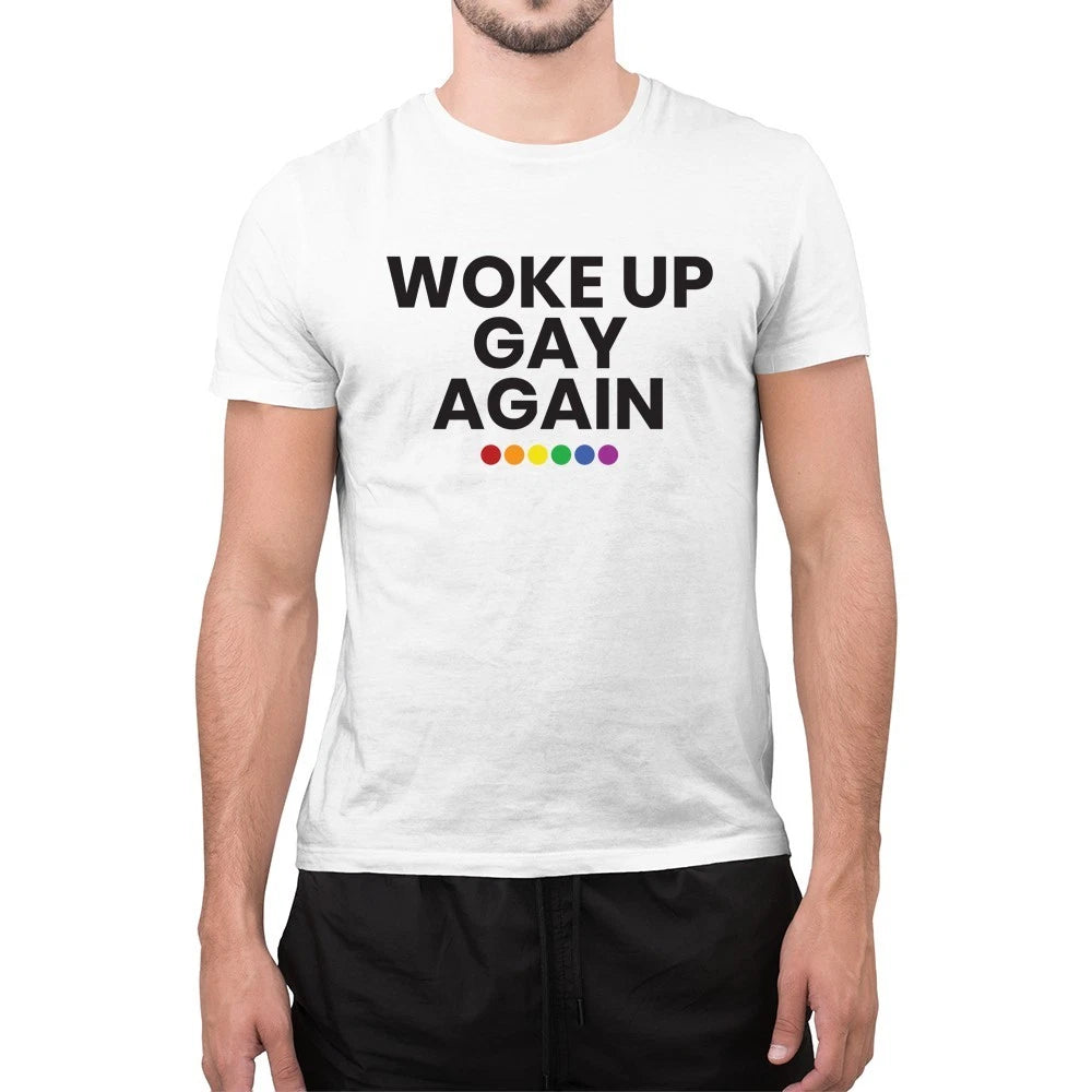 Woke Up Gay Again Funny LGBTQ Pride T-Shirt Rainbow Ally Novelty Personalised