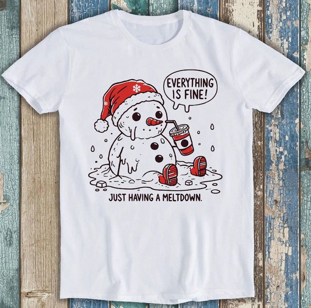Just Having a Meltdown Snowman  Everything Is Fine Christmas Funny T Shirt 1885