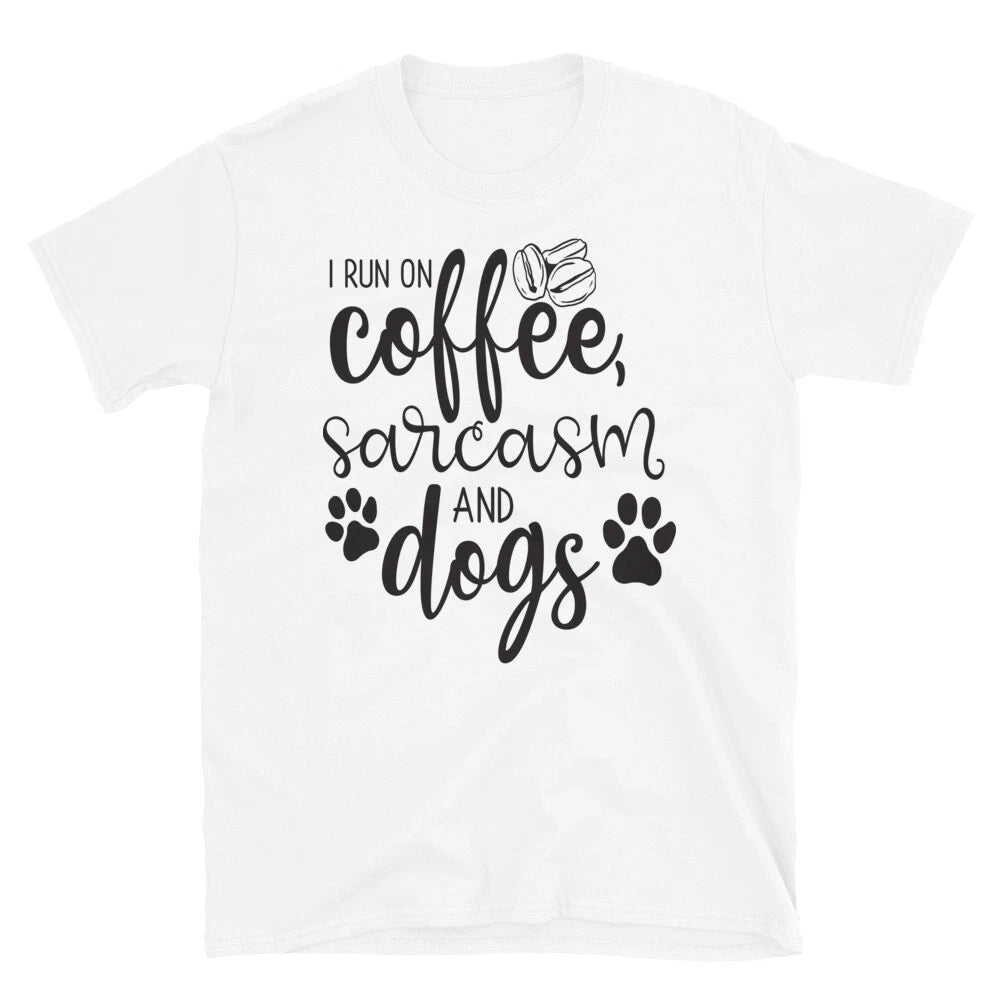 I Run on Coffee, Sarcasm and Dogs T-Shirt