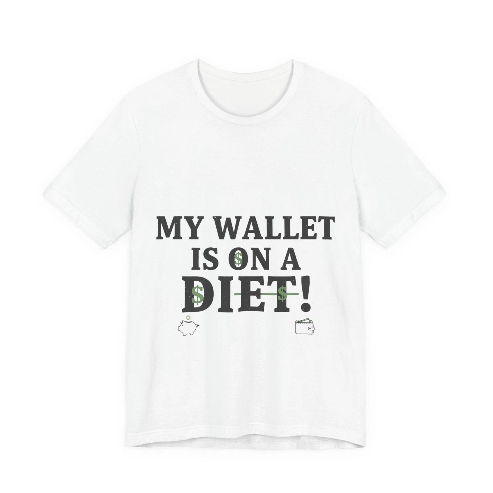 My Wallet Is On A Diet Tee | cost of living, inflation memes