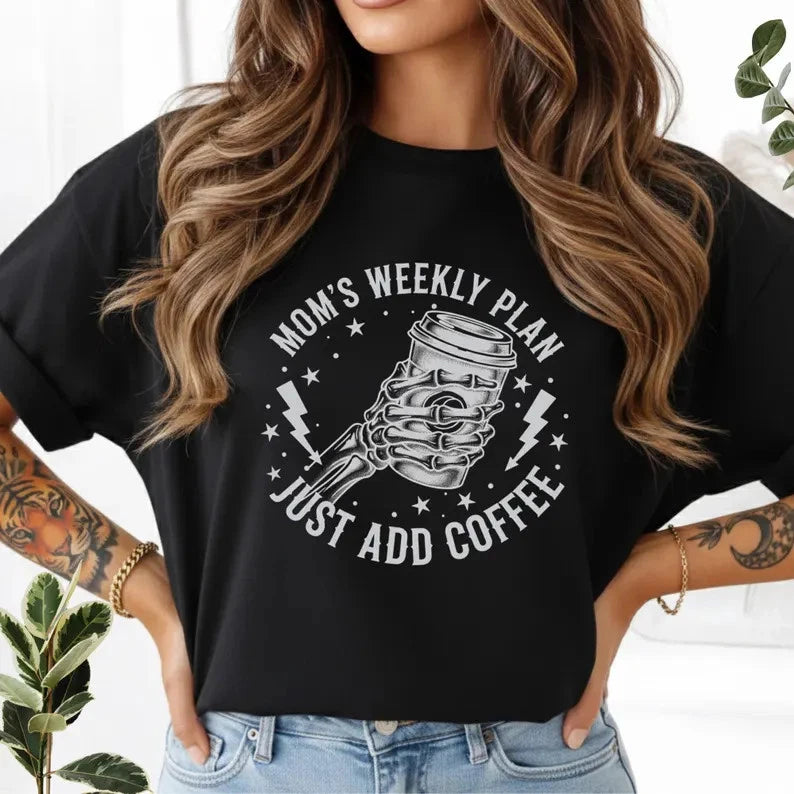 Just Add Coffee Funny Mom Skeleton Graphic Comfort Tee