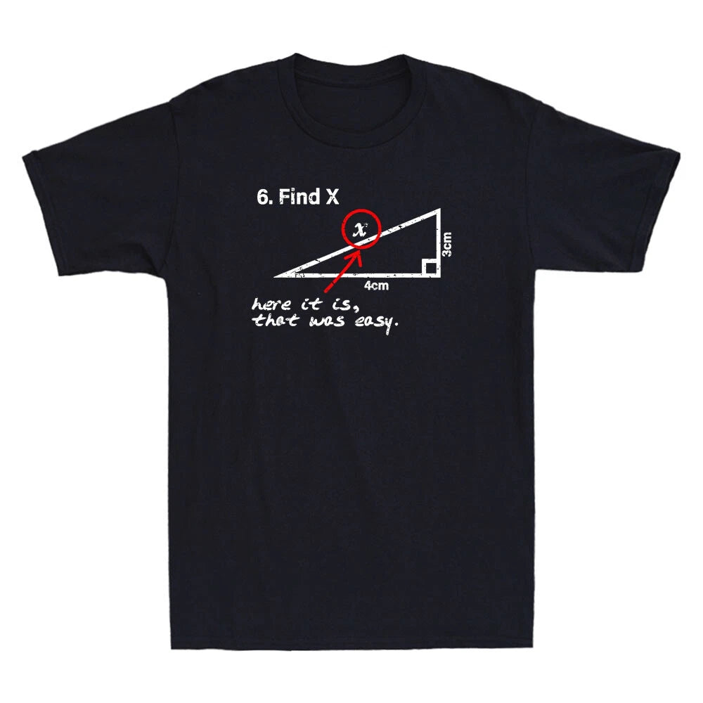 Find X Here It Is That Was Easy Funny Sarcastic Quote Gift Vintage Men's T-Shirt