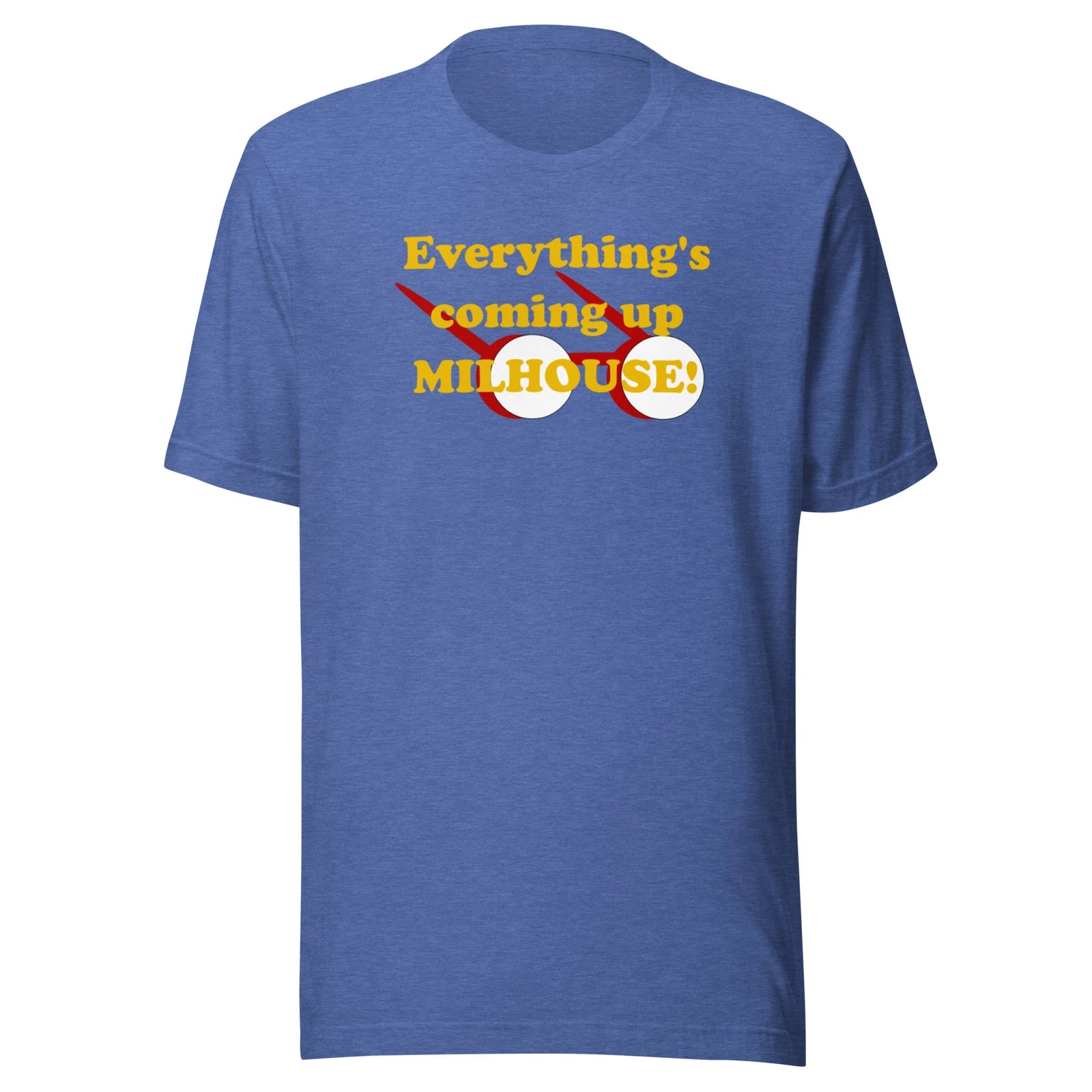 Simpsons Quote Everything's Coming Up Milhouse T-Shirt Unique Funny TV Line Tee