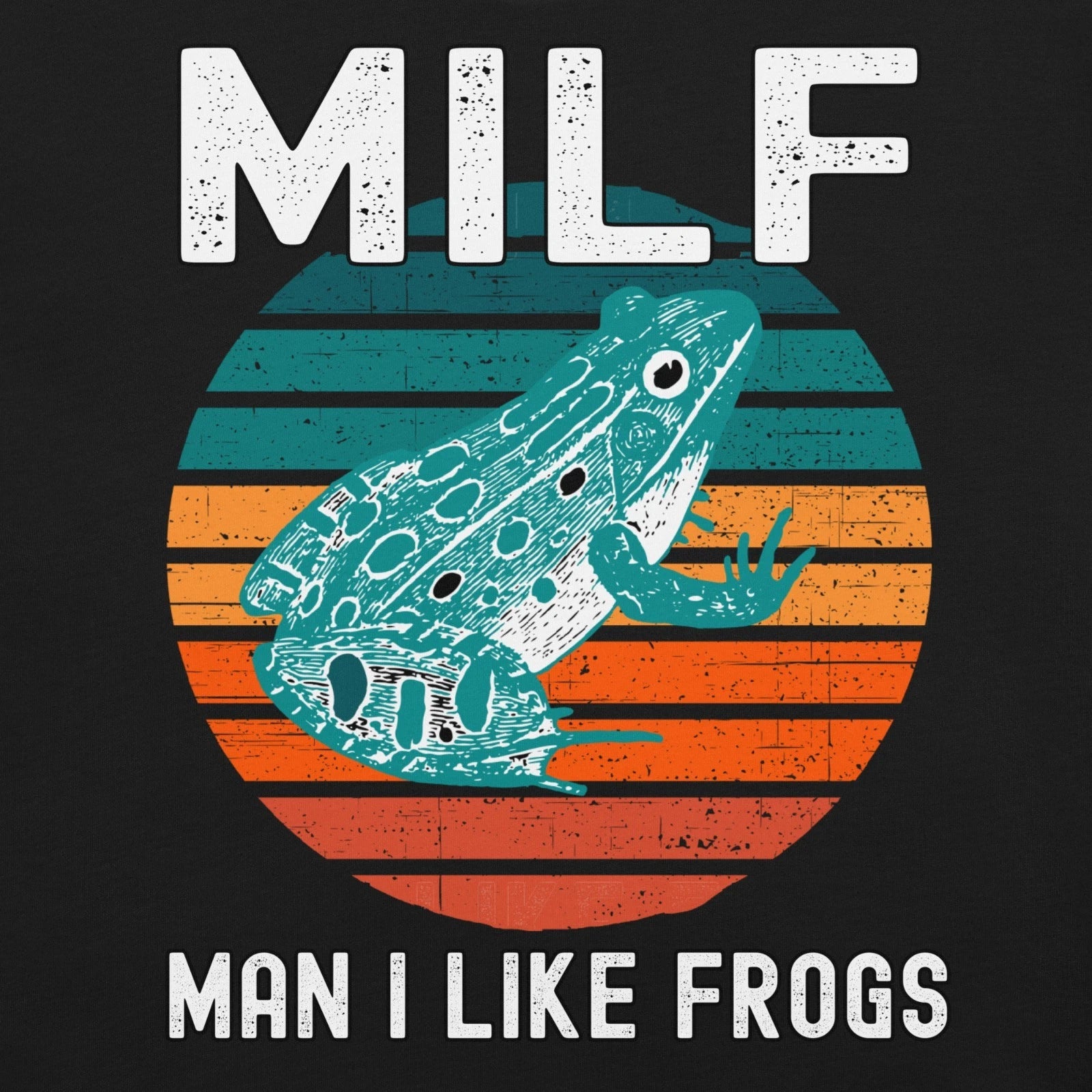 MILF Man I Like Frogs Funny Frog Amphibian Dad Joke Unisex t-shirt