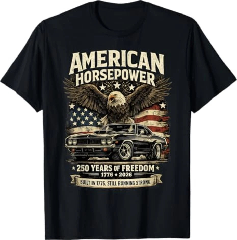 American Horsepower 250 Years of Freedom Muscle Car T-Shirt